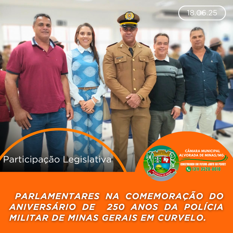 Representantes do Legislativo Municipal presentes no evento da Polícia Militar! 